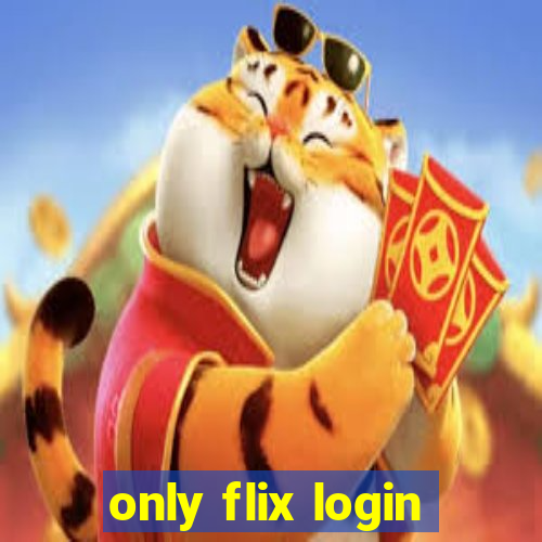 only flix login